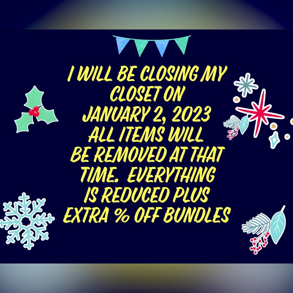 🎉CLOSET CLOSING JAN. 2, 2023🎉
